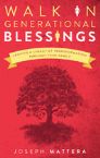 Walk in Generational Blessings (book) by Joseph Mattera